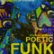 Poetic Funk  (Printworks, Hastings)